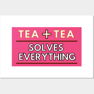 Two cups of tea solves everything Posters and Art